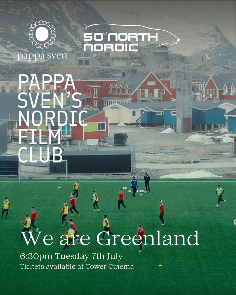Pappa Sven's Nordic Film Club - We are Greenland - Football is Freedom